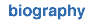 biography